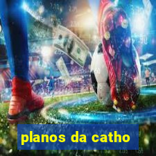 planos da catho